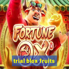 trial blox fruits